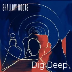 Dig Deep - latest recordings